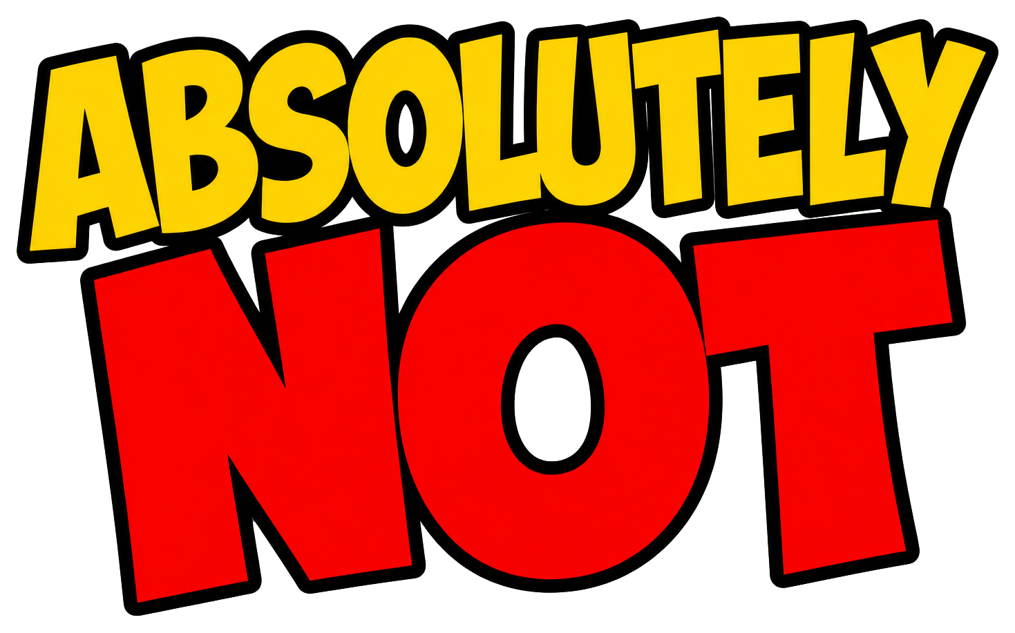 Preview for Absolutely Not Sticker