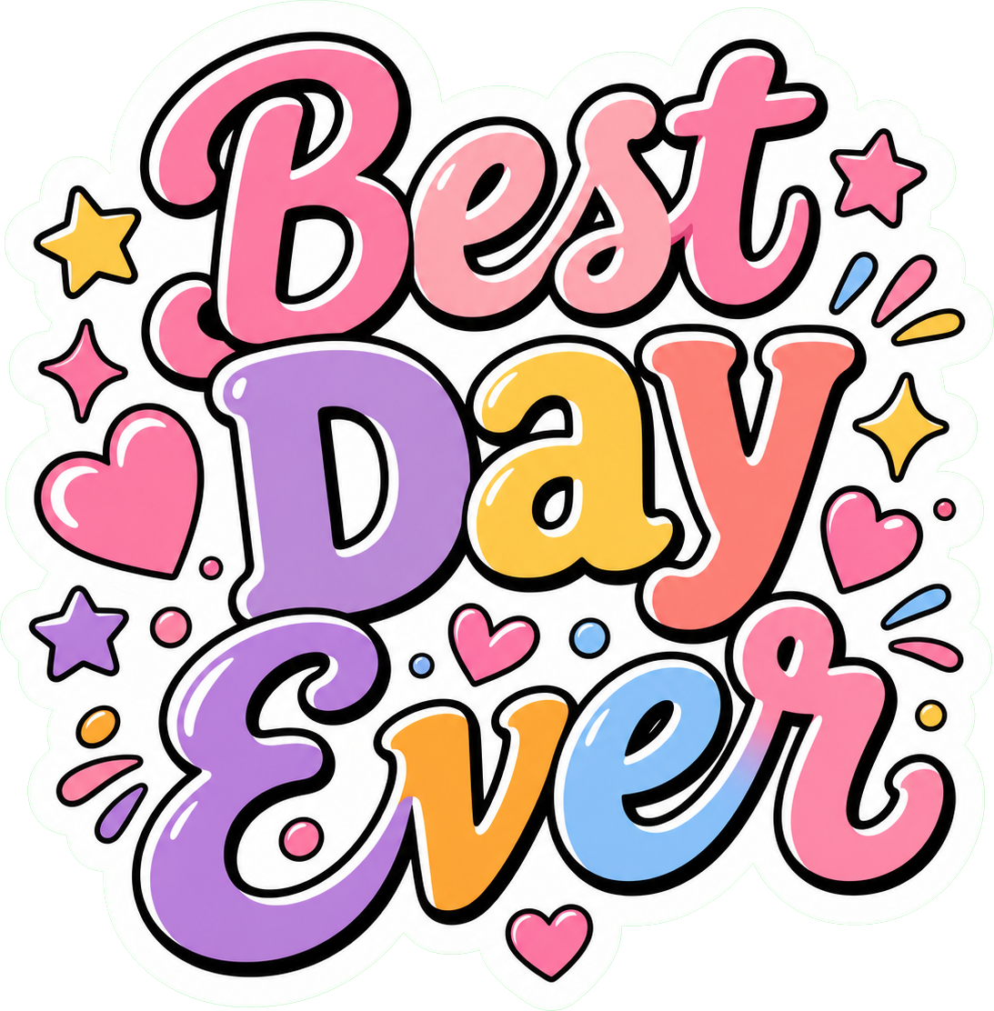 Preview for Best Day Ever Sticker Graphic