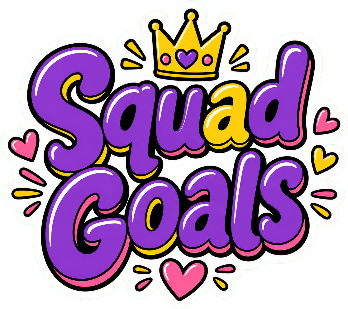 Preview for Squad Goals Sticker Graphic