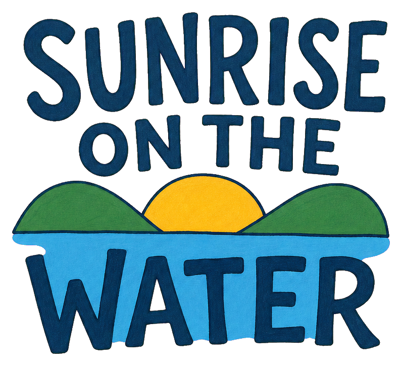 Hand-lettered Sunrise on the Water text with sun and lake landscape graphic