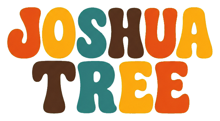 Colorful retro text reading Joshua Tree in orange, yellow, teal, and brown.
