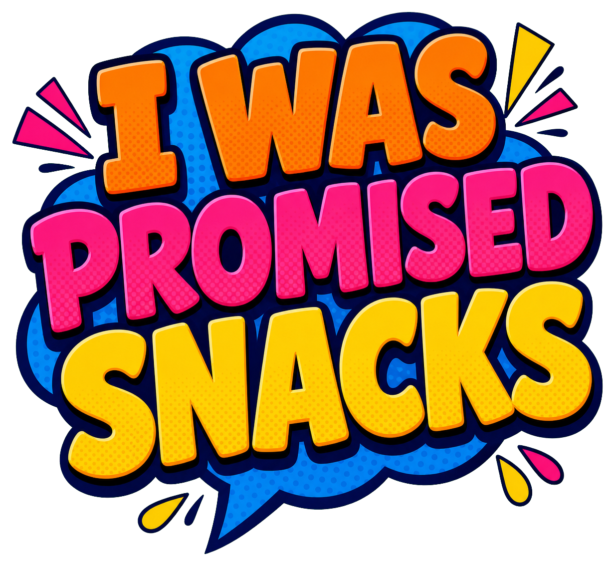 Preview for I Was Promised Snacks Sticker