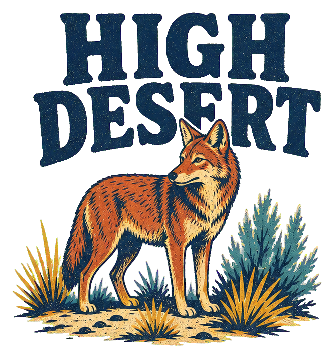 Retro High Desert text with a coyote standing among desert plants.