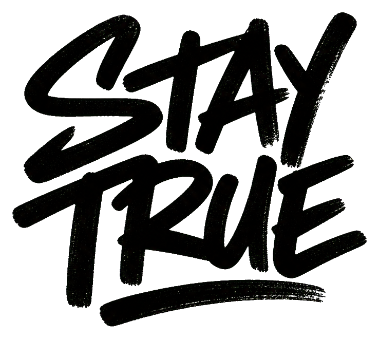 Black hand-drawn Stay True lettering sticker in bold graffiti style.