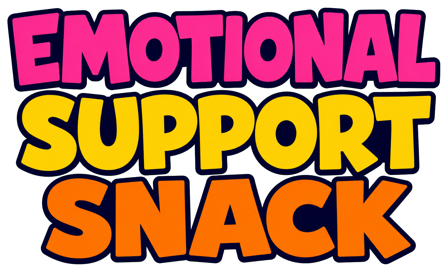 Bold pink, yellow, and orange text reading Emotional Support Snack on a black background.
