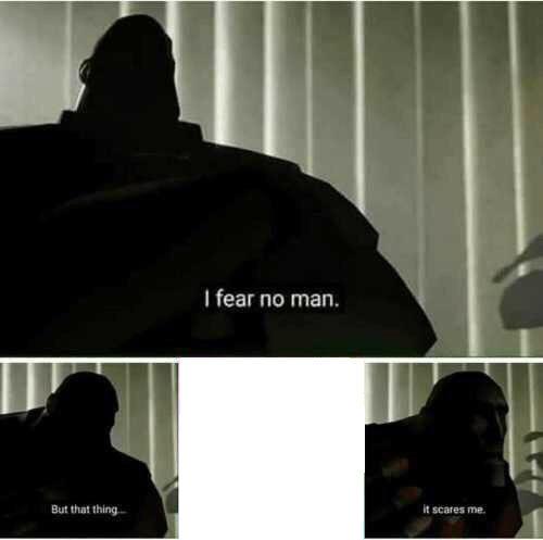 Preview for Meme-template-fear-no-man-human-meme-background-c9b77