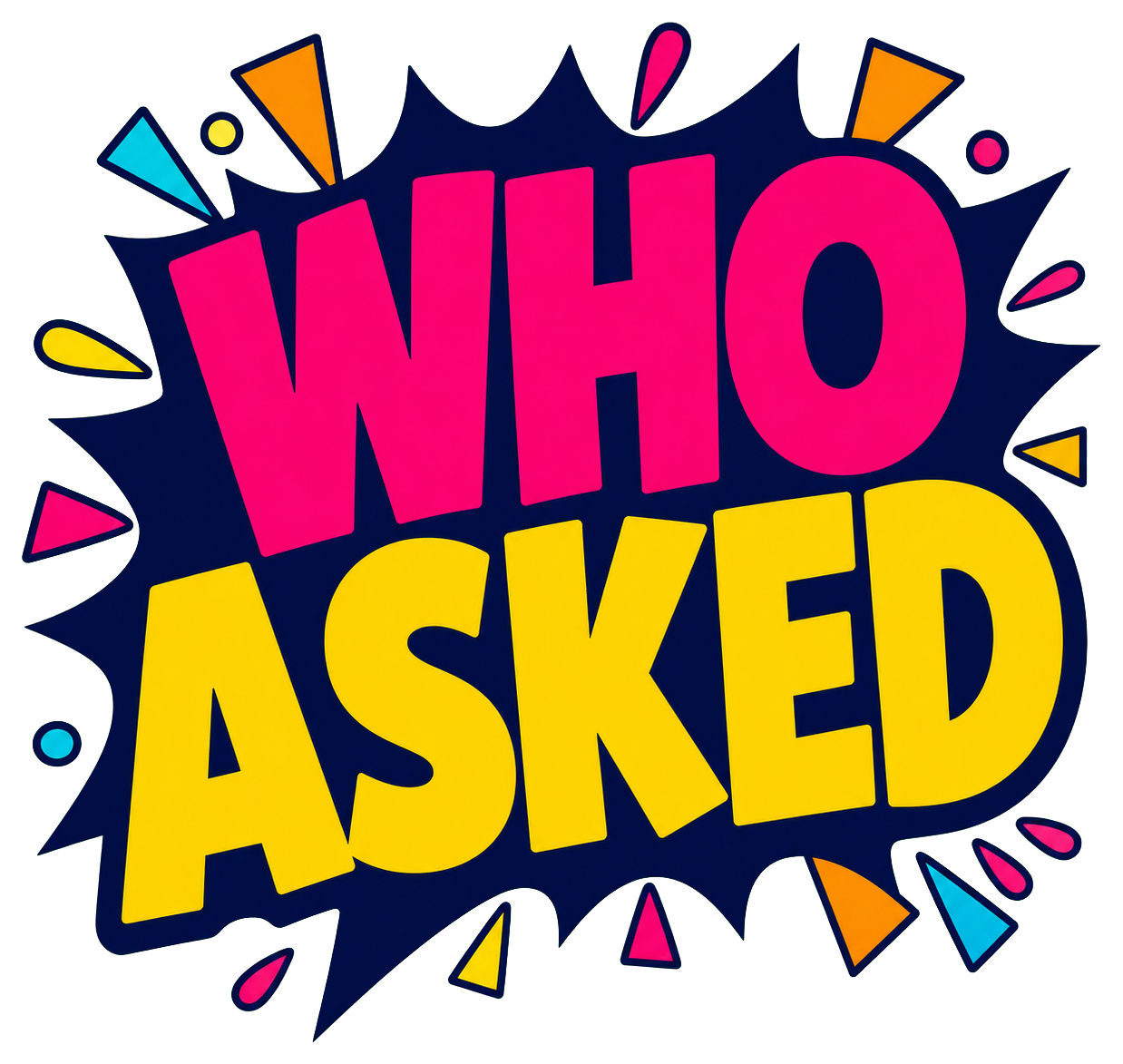 Preview for Who Asked Meme Sticker