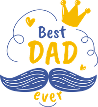 Best DAD ever text with a crown and mustache