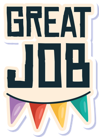 A badge with 'GREAT JOB' text and a smiling face