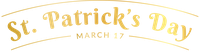 St. Patrick's Day banner with gold text on a black background